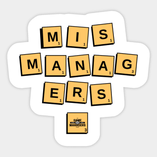 The Game Managers Mismanagers Sticker